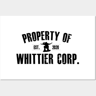 Property of Whittier Corp. (black text) Posters and Art